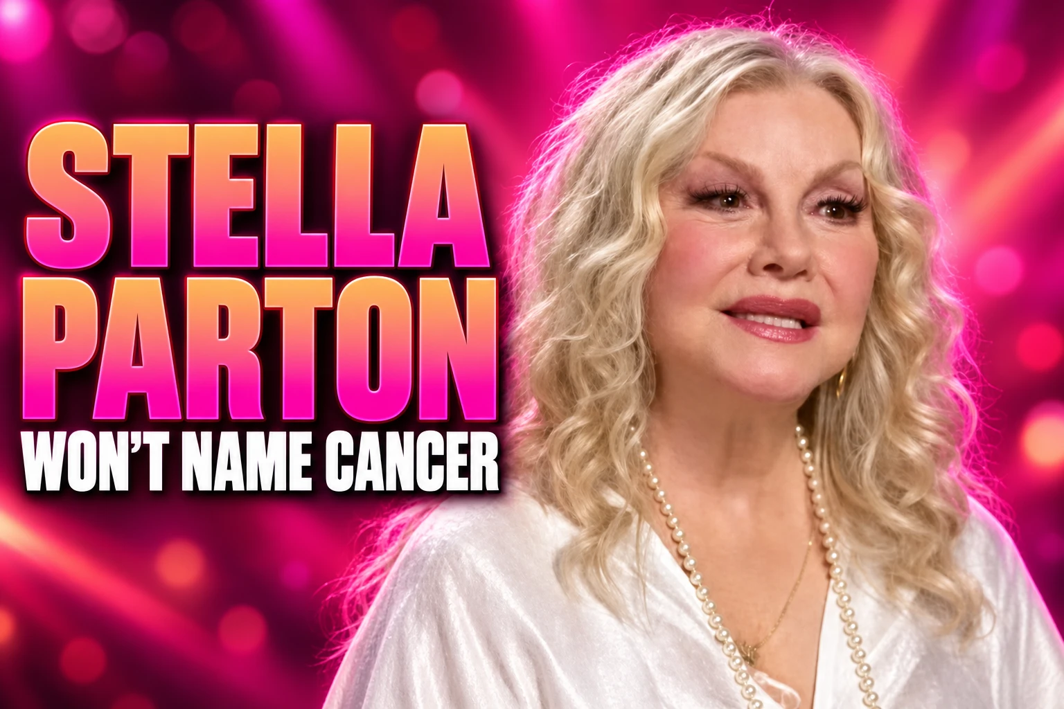 Stella Parton why Dolly Parton cancer type private